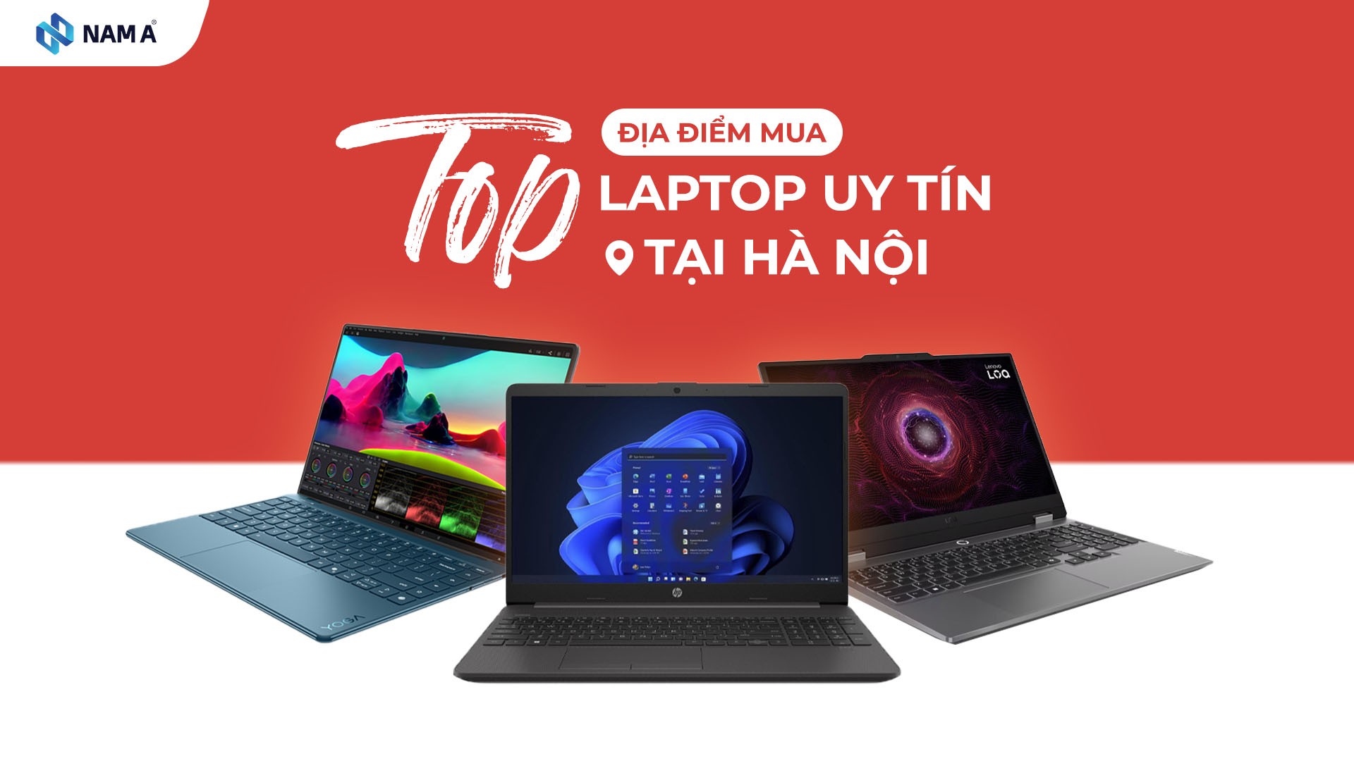 Top 7 địa điểm mua laptop uy tín tại Hà Nội (Cập nhật 2025)